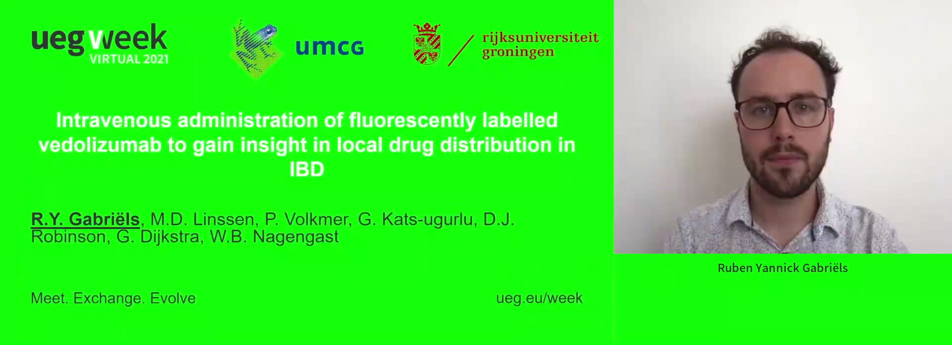 INTRAVENOUS ADMINISTRATION OF FLUORESCENTLY LABELLED VEDOLIZUMAB TO GAIN INSIGHT IN LOCAL DRUG DISTRIBUTION AND PHARMACODYNAMICS IN INFLAMMATORY BOWEL DISEASE DURING ENDOSCOPY